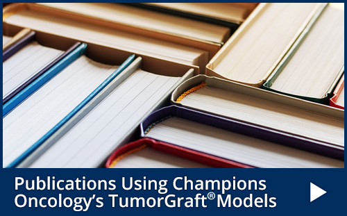 Publications using Champions Oncology's TumorGraft Models